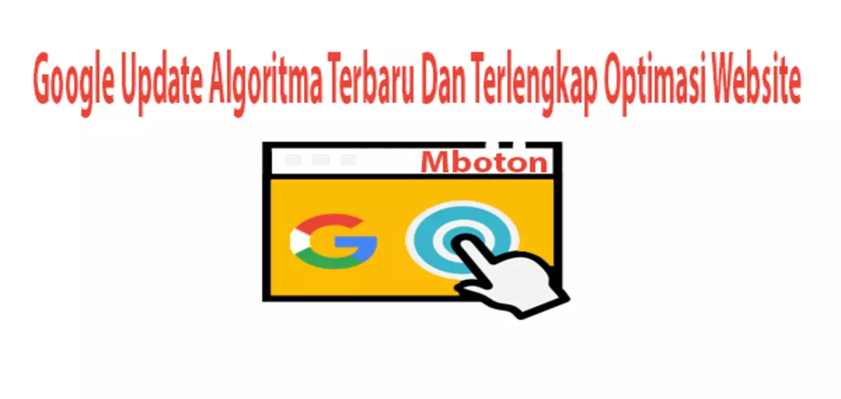 Google Update Algoritma Terbaru Dan Terlengkap Optimasi Website