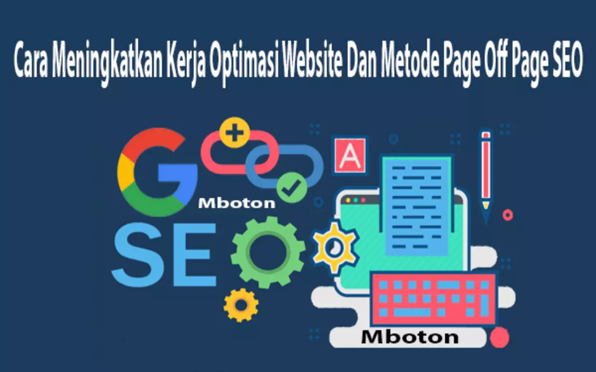 Cara Meningkatkan Kerja Optimasi Website Dan Metode Page Off Page SEO