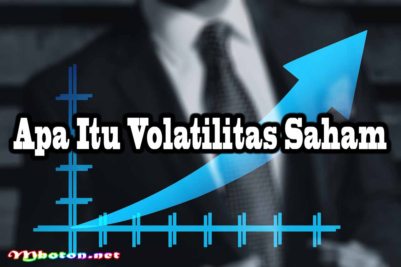 Apa Itu Volatilitas Saham