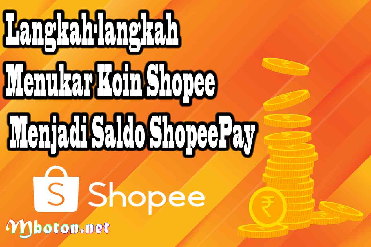 Langkah-langkah Menukar Koin Shopee Menjadi Saldo ShopeePay