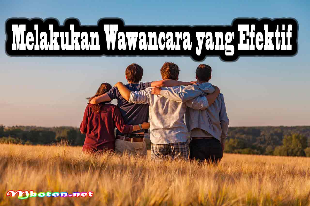 Melakukan Wawancara yang Efektif