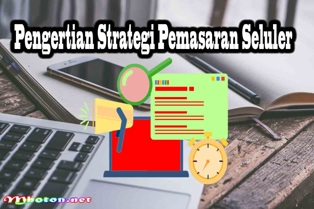 Pengertian Strategi Pemasaran Seluler