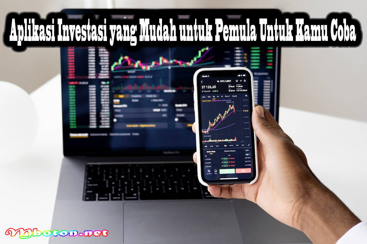 Aplikasi Investasi yang Mudah untuk Pemula Untuk Kamu Coba