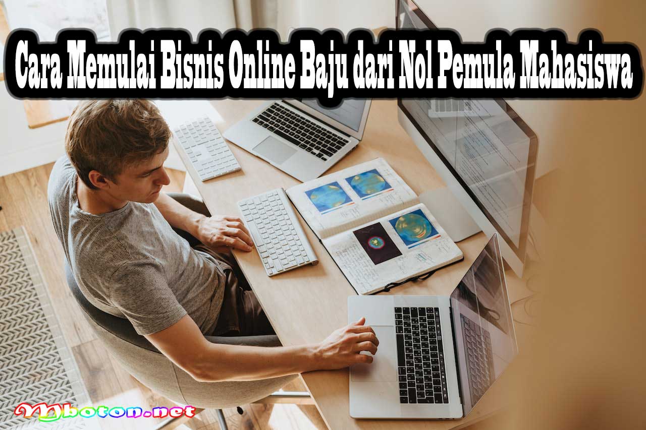 Cara Memulai Bisnis Online Baju dari Nol Pemula Mahasiswa