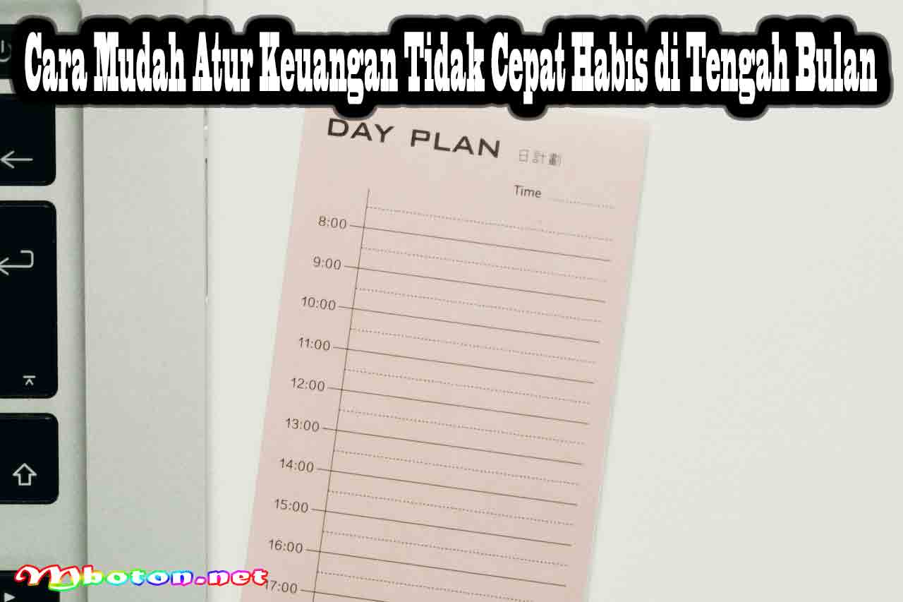 Cara Mudah Atur Keuangan Tidak Cepat Habis di Tengah Bulan