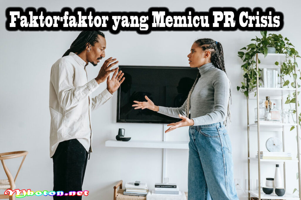 Faktor-faktor yang Memicu PR Crisis