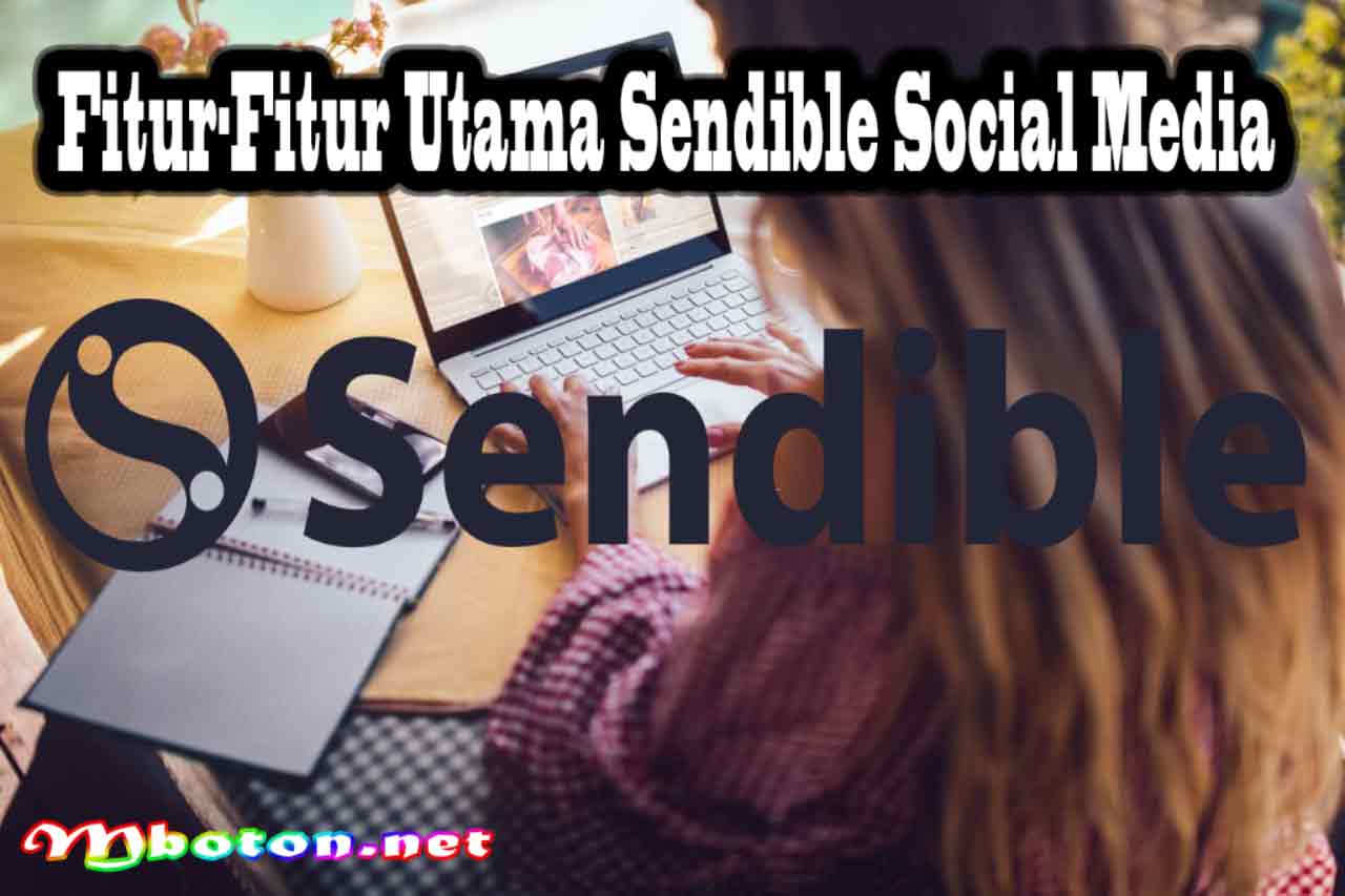 Fitur-Fitur Utama Sendible Social Media