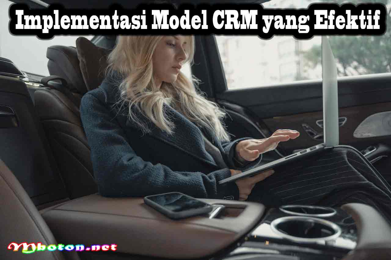 Implementasi Model CRM yang Efektif