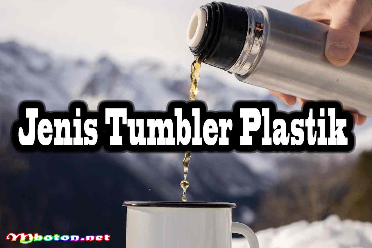 Jenis Tumbler Plastik