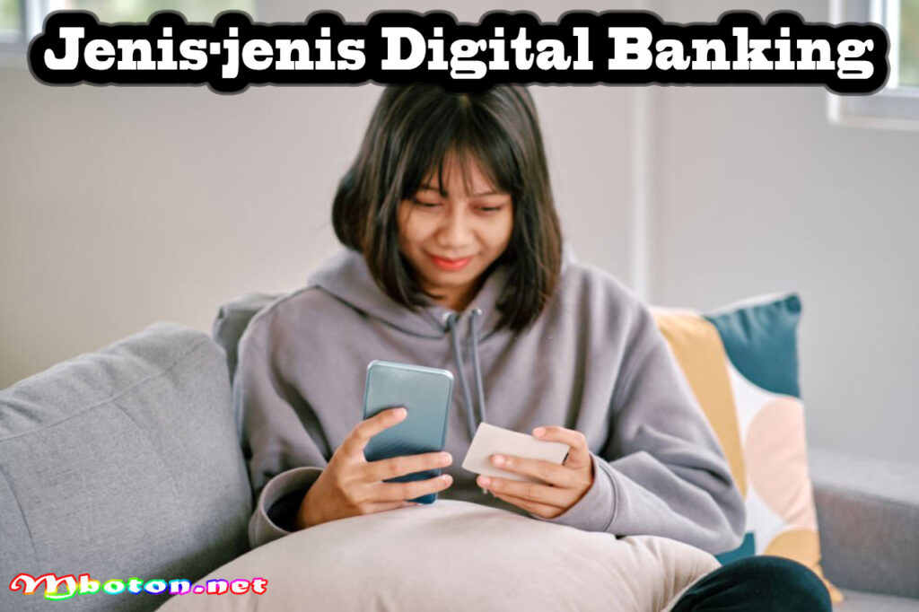Jenis-jenis Digital Banking