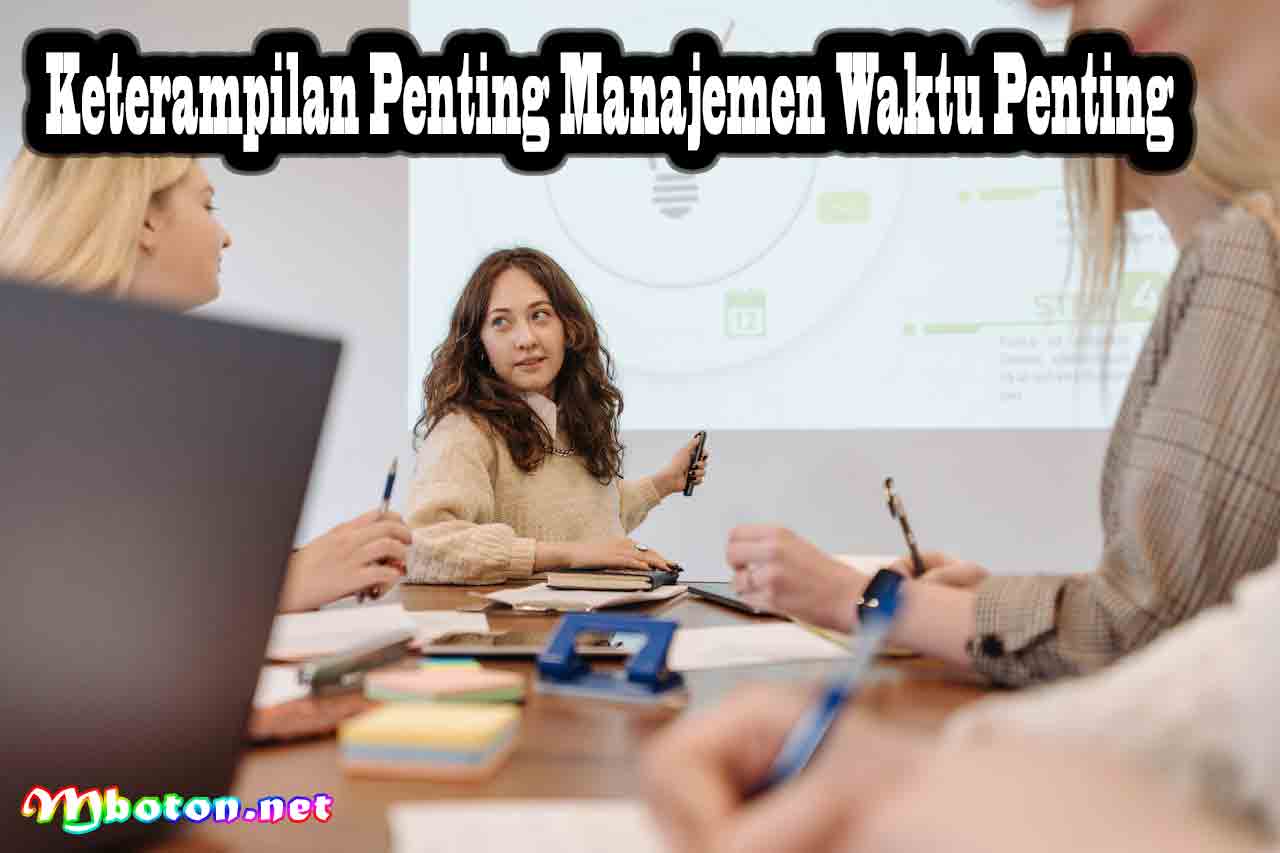 Keterampilan Penting Manajemen Waktu Penting