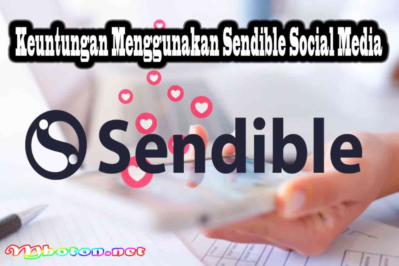 Keuntungan Menggunakan Sendible Social Media