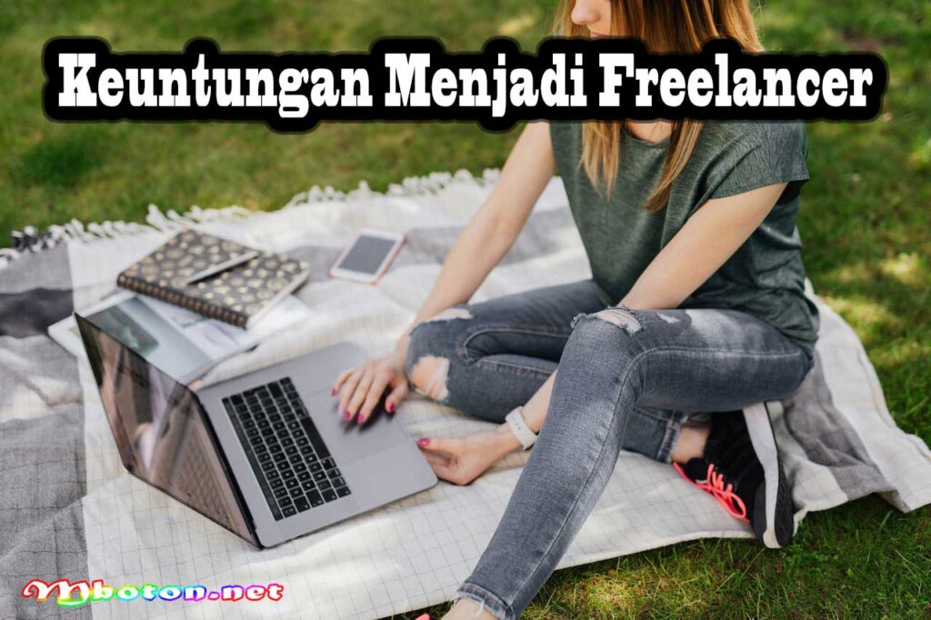 Keuntungan Menjadi Freelancer