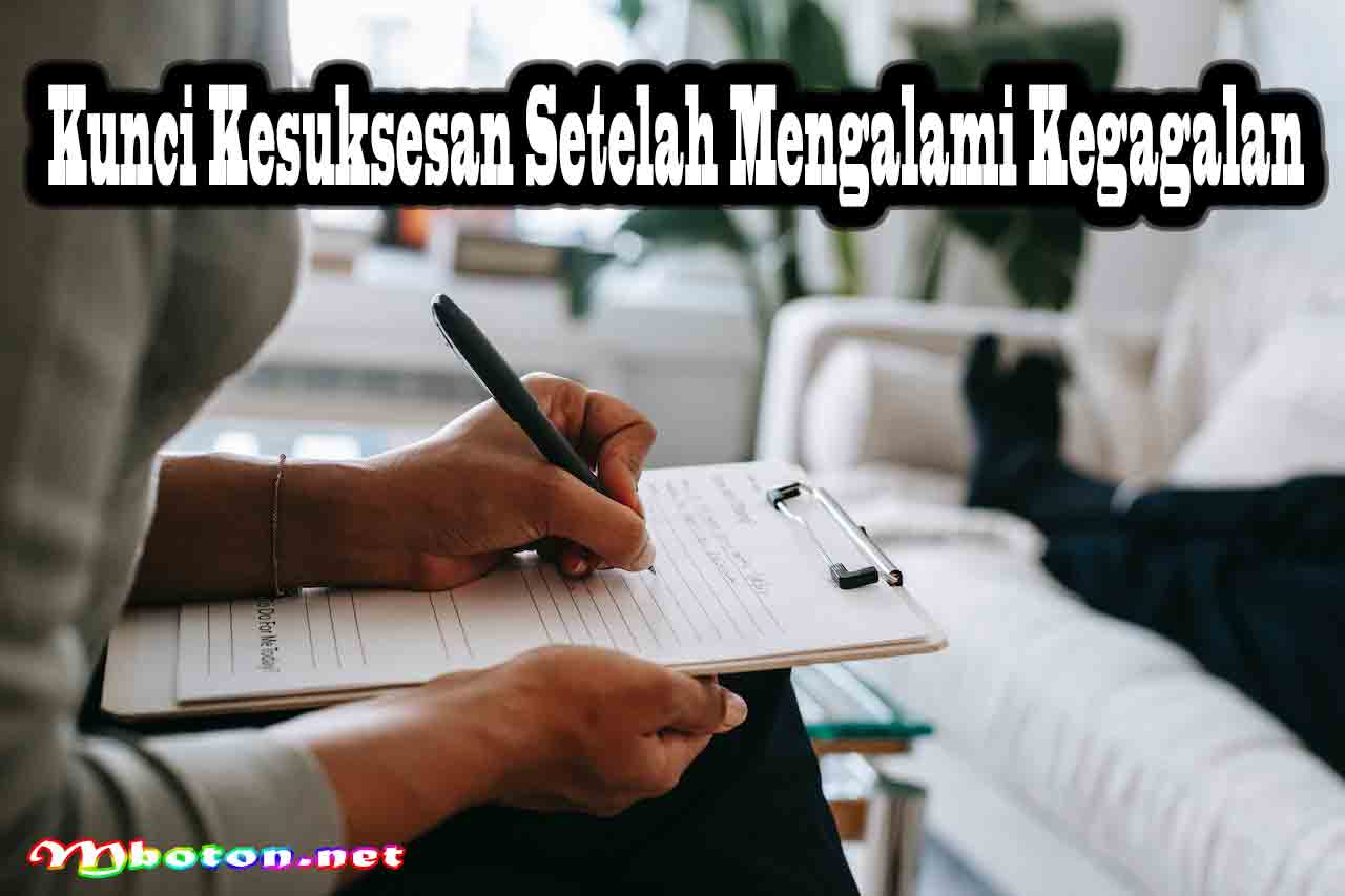 Kunci Kesuksesan Setelah Mengalami Kegagalan