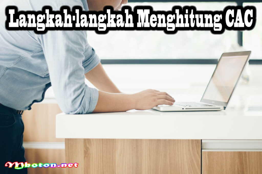 Langkah-langkah Menghitung CAC