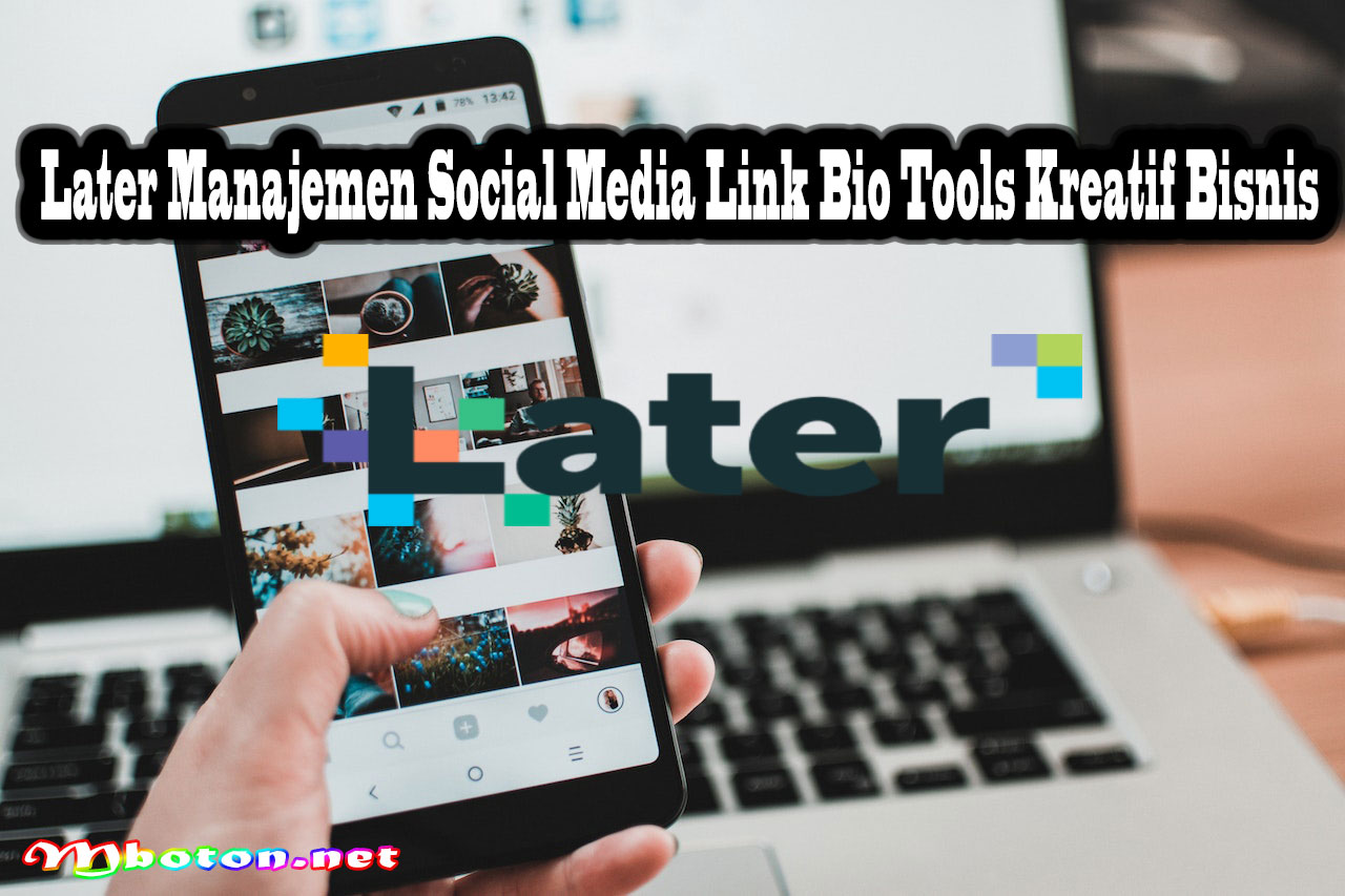 Later Manajemen Social Media Link Bio Tools Kreatif Bisnis