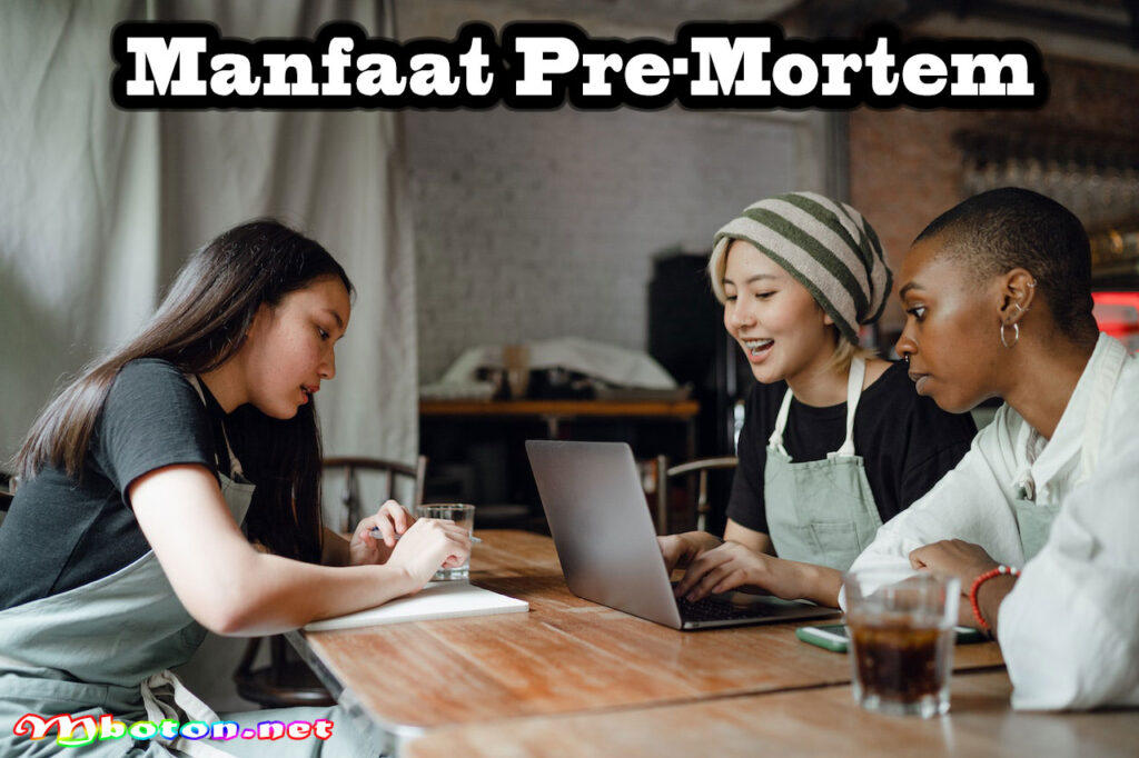 Manfaat Pre-Mortem
