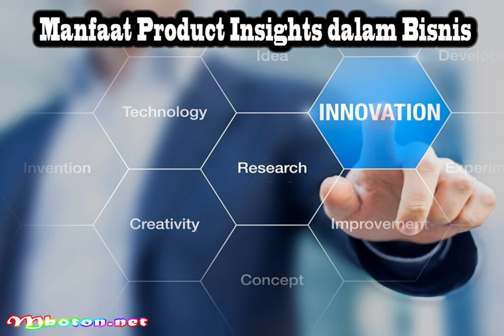 Manfaat Product Insights dalam Bisnis