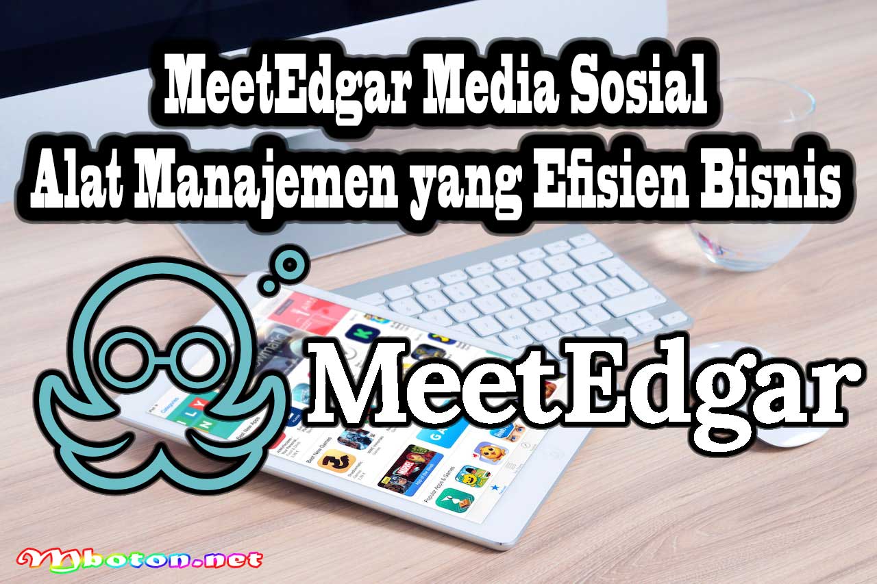 MeetEdgar Media Sosial Alat Manajemen yang Efisien Bisnis