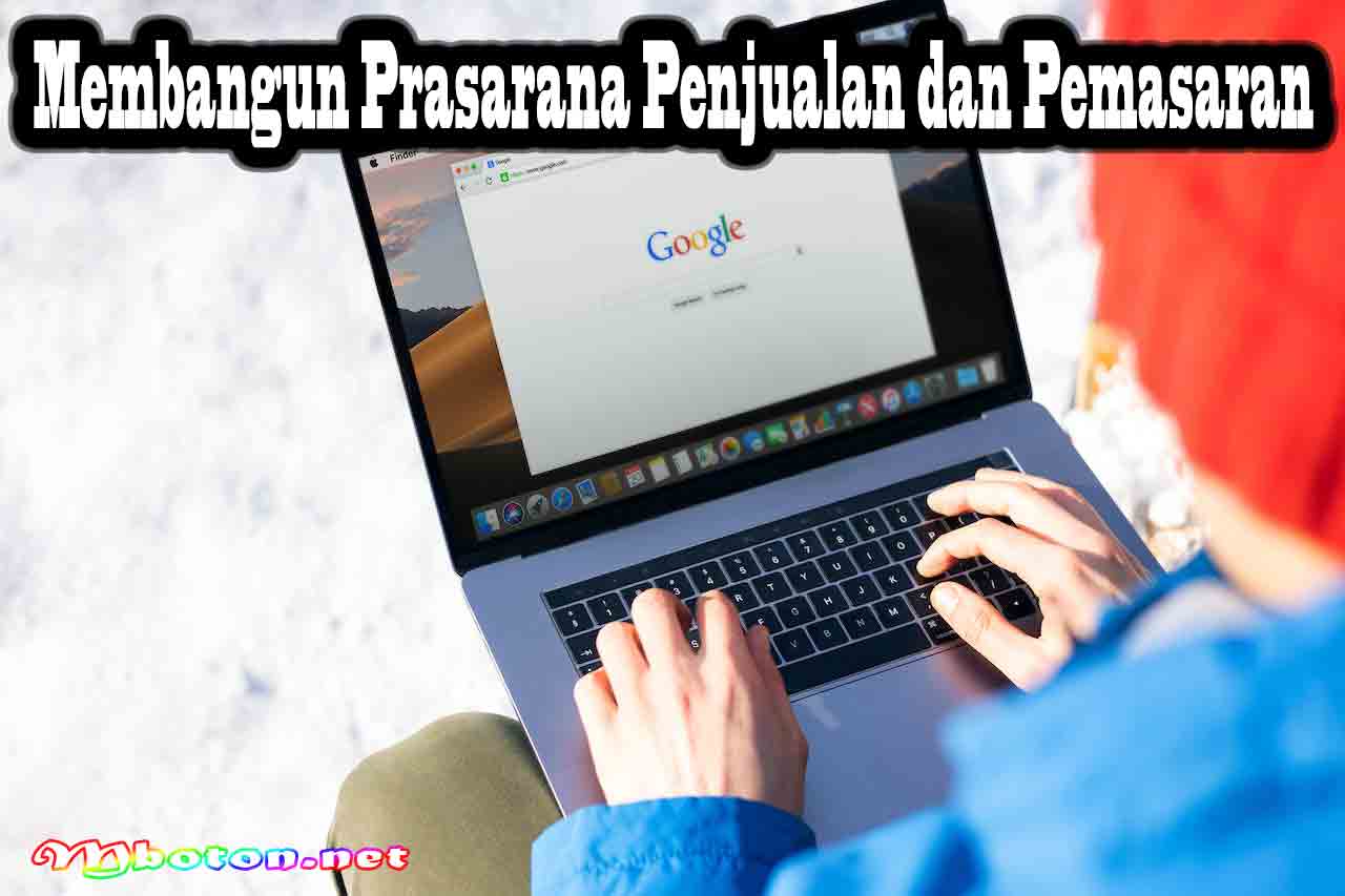Membangun Prasarana Penjualan dan Pemasaran