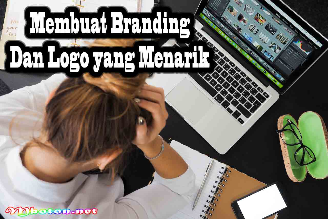 Membuat Branding dan Logo yang Menarik