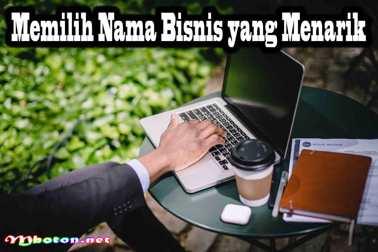Memilih Nama Bisnis yang Menarik