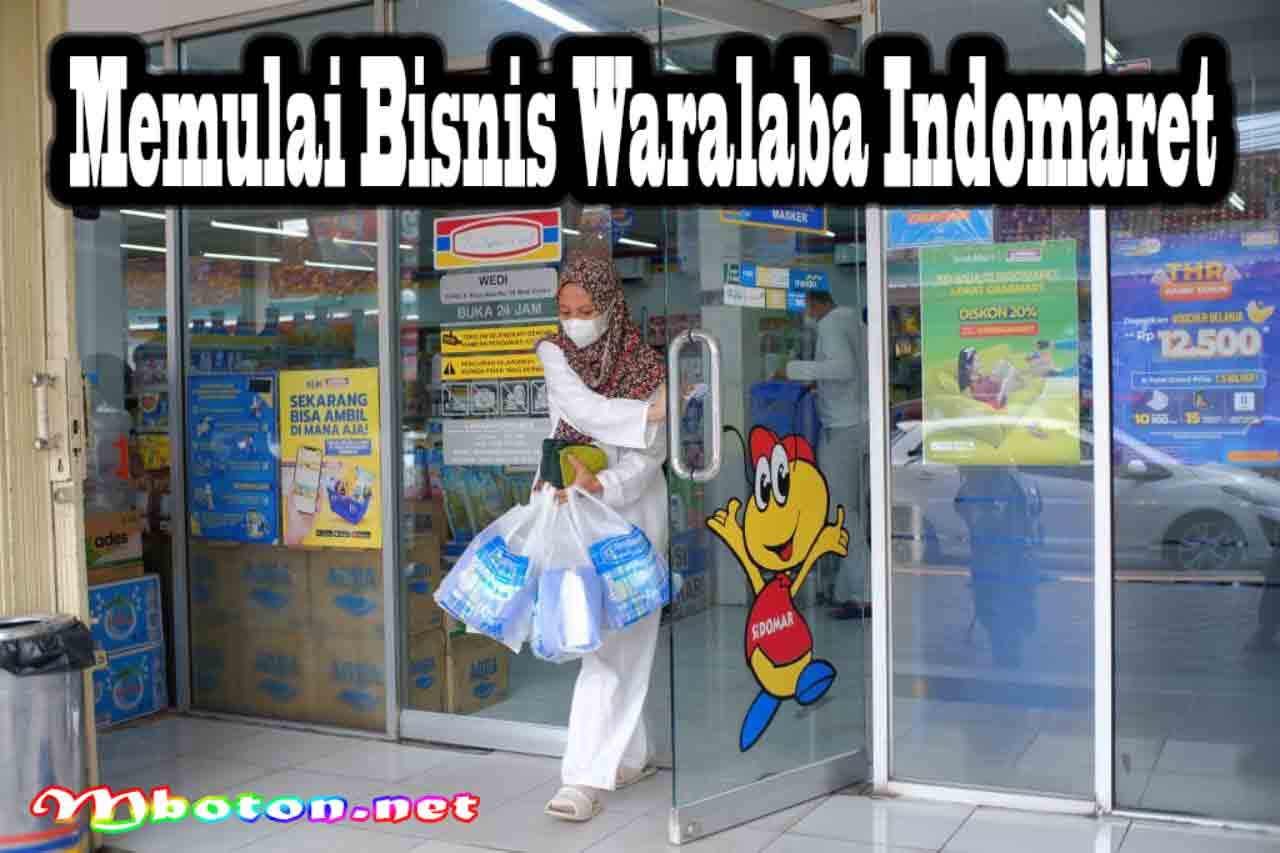 Memulai Bisnis Waralaba Indomaret