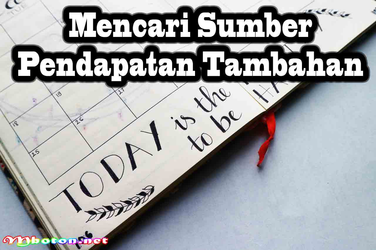 Mencari Sumber Pendapatan Tambahan