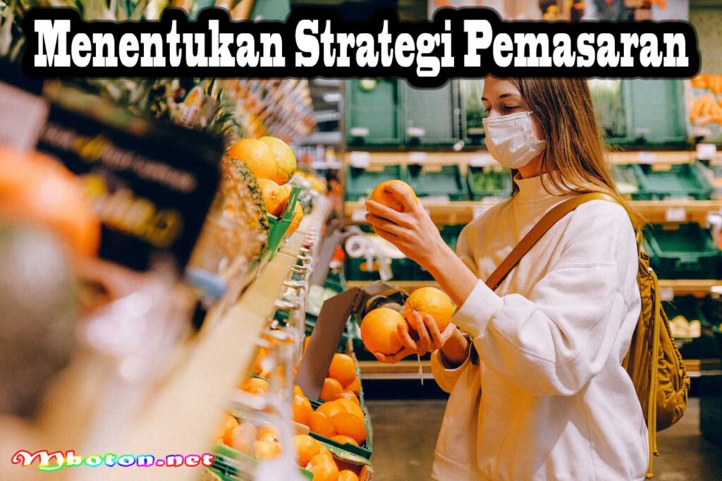 Menentukan Strategi Pemasaran