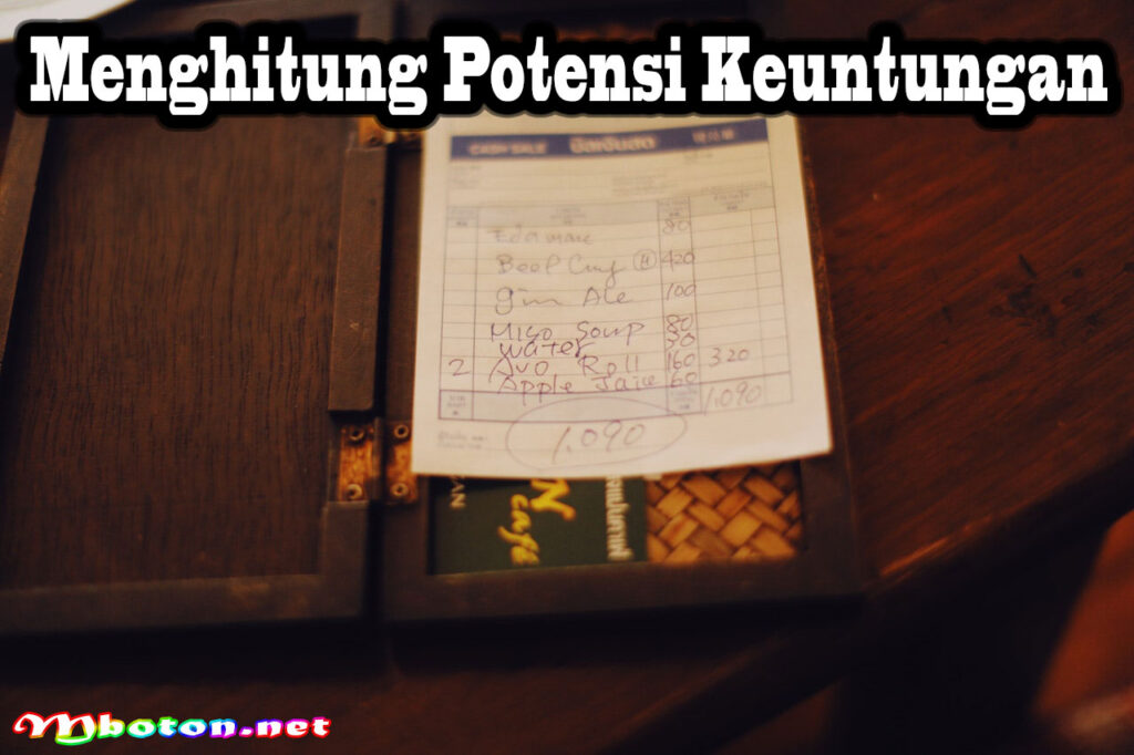 Menghitung Potensi Keuntungan
