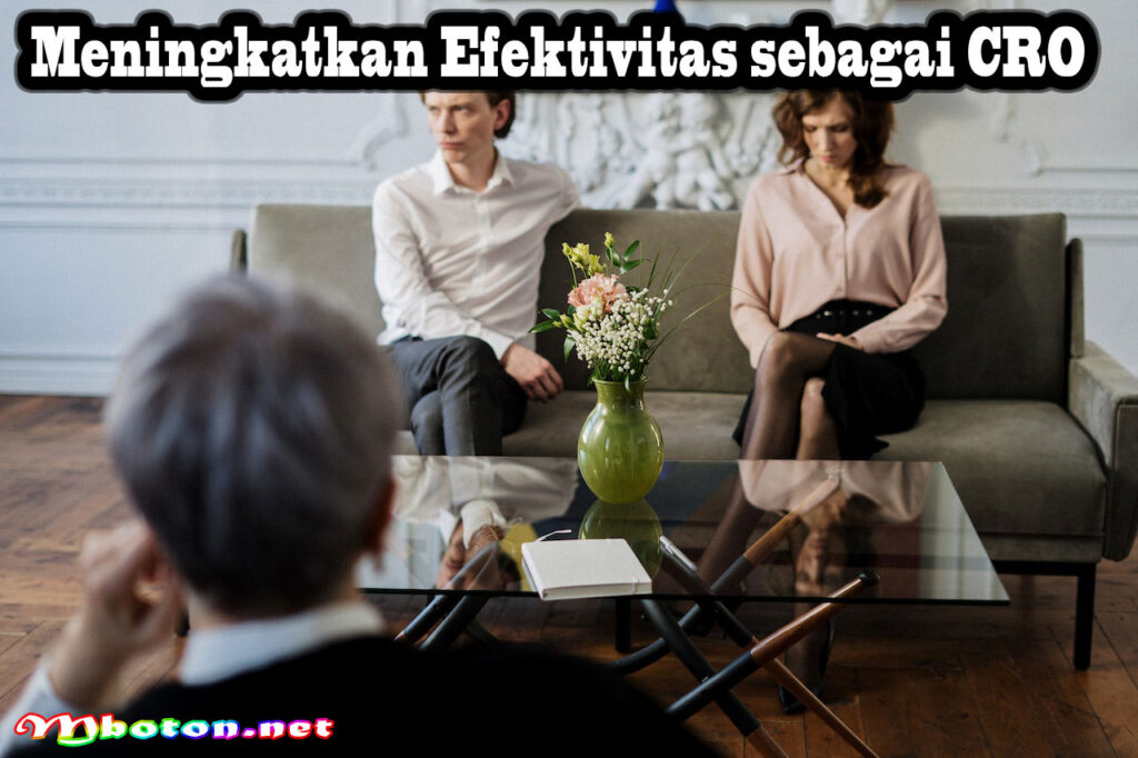 Meningkatkan Efektivitas sebagai CRO