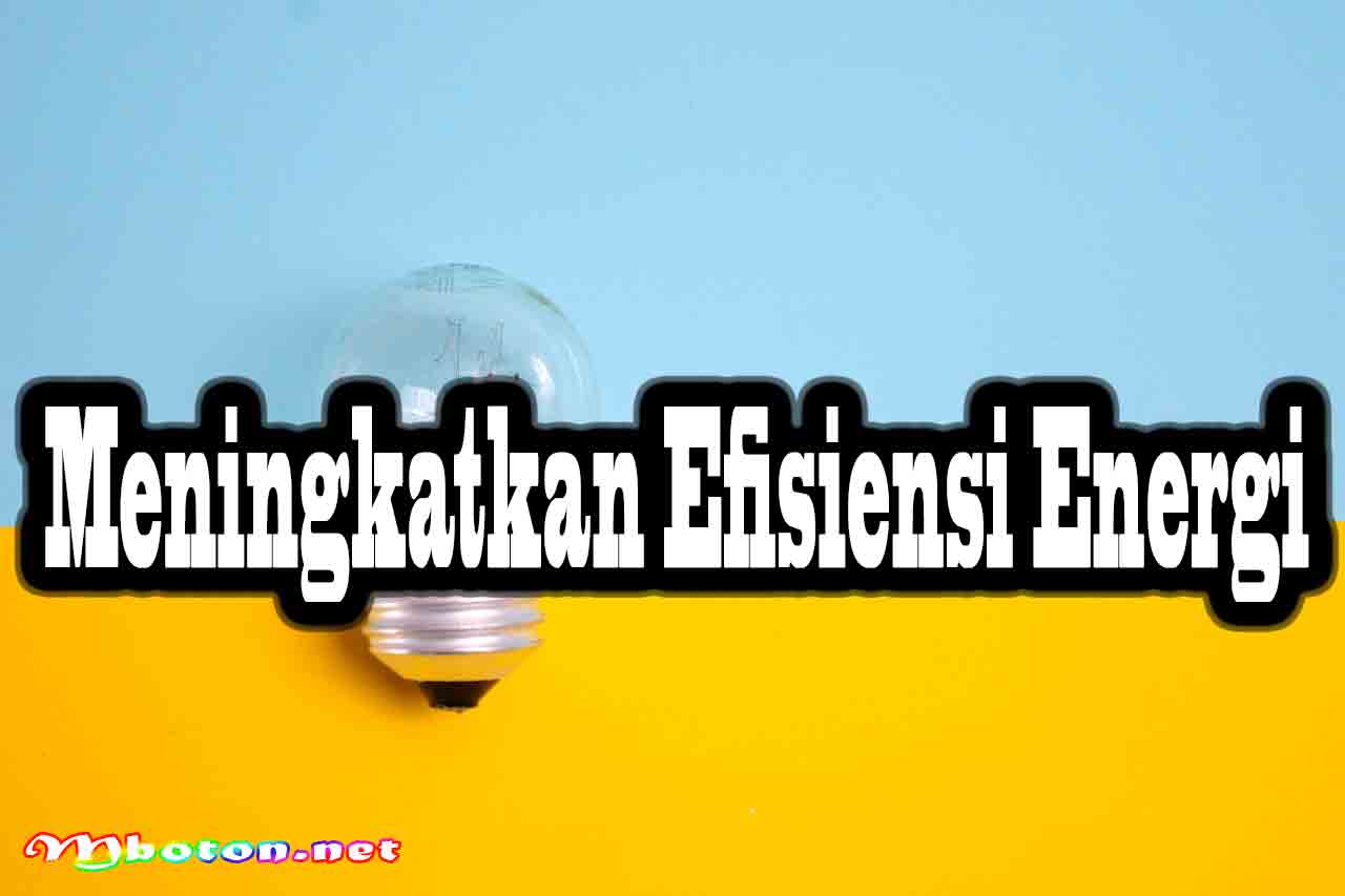 Meningkatkan Efisiensi Energi
