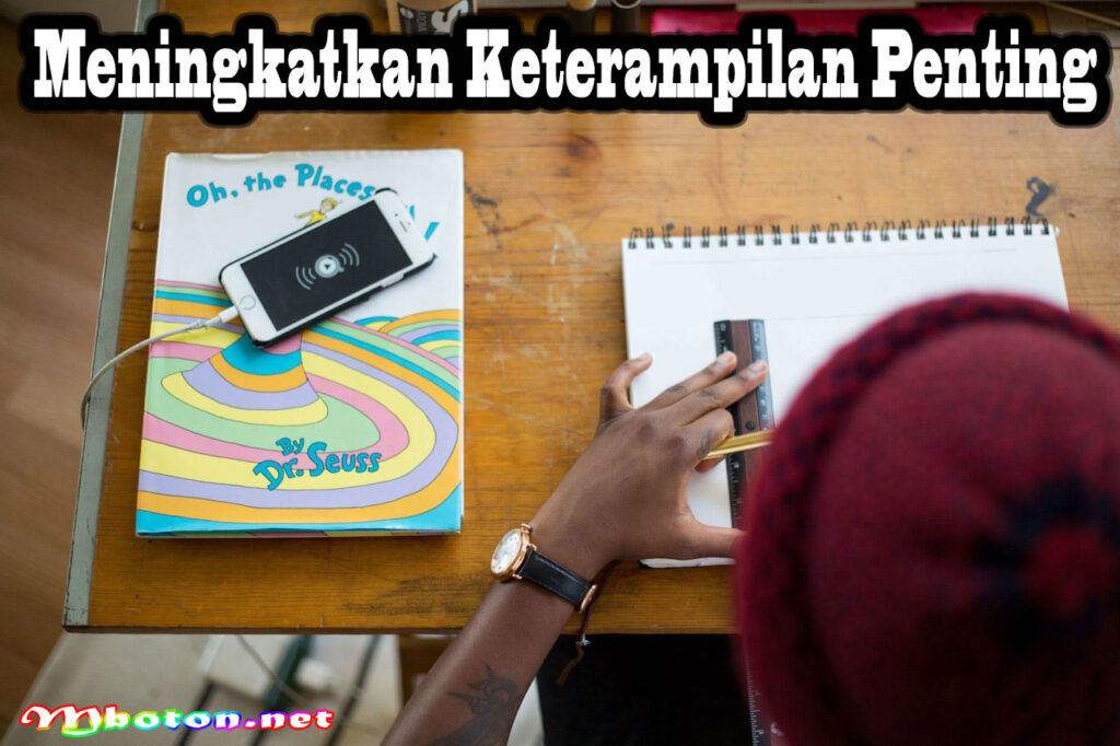 Meningkatkan Keterampilan Penting