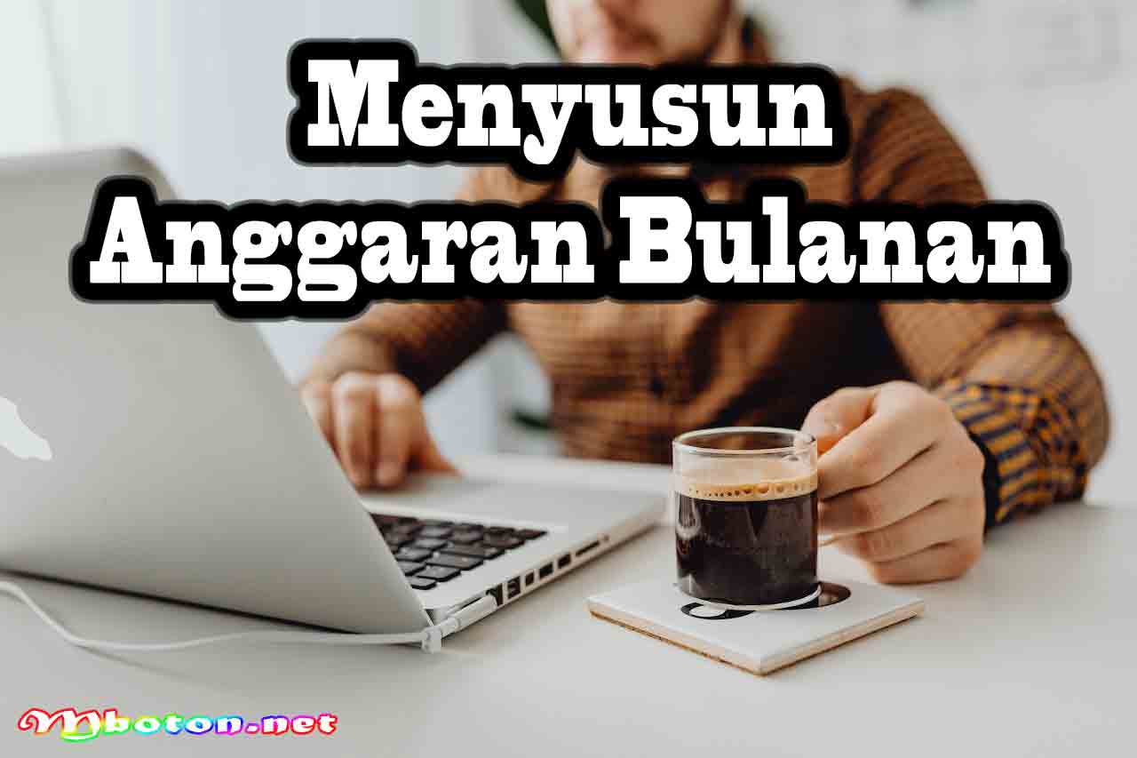 Menyusun Anggaran Bulanan