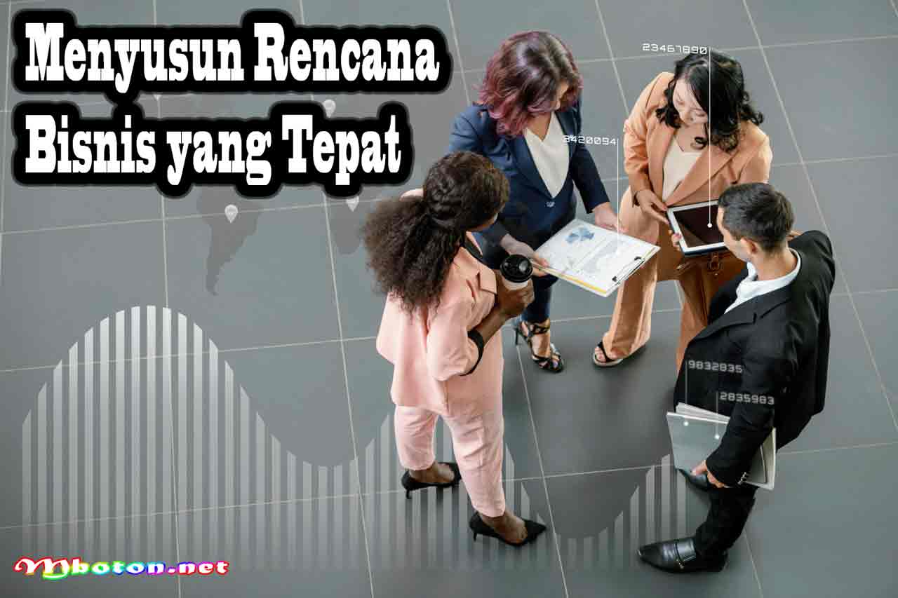 Menyusun Rencana Bisnis yang Tepat