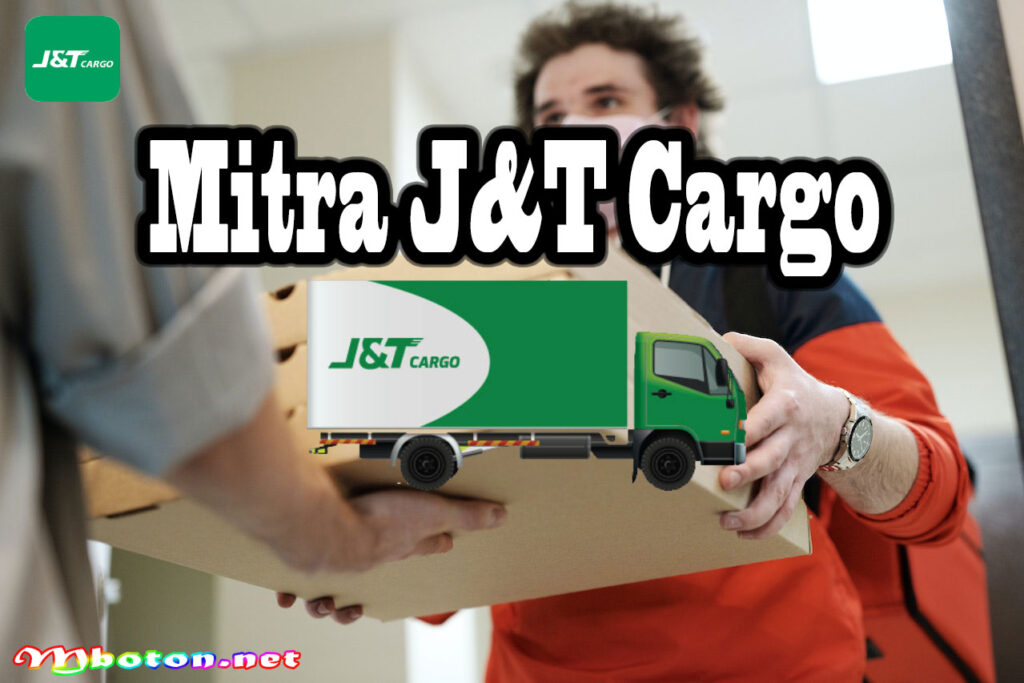 Mengenal J&T Cargo Perusahaan Ekspres 24/7 Inovatif Lengkap Mboton
