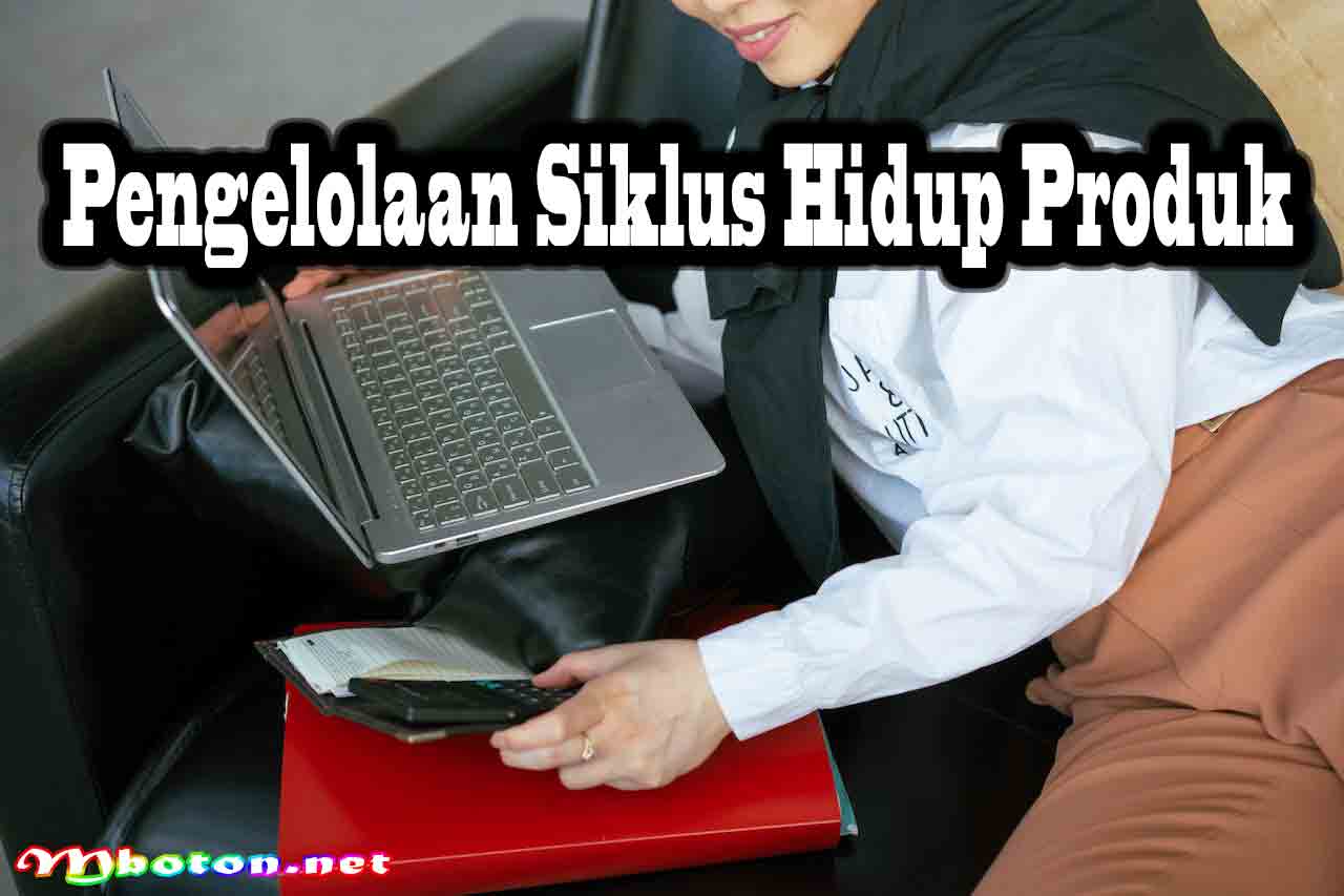 Pengelolaan Siklus Hidup Produk