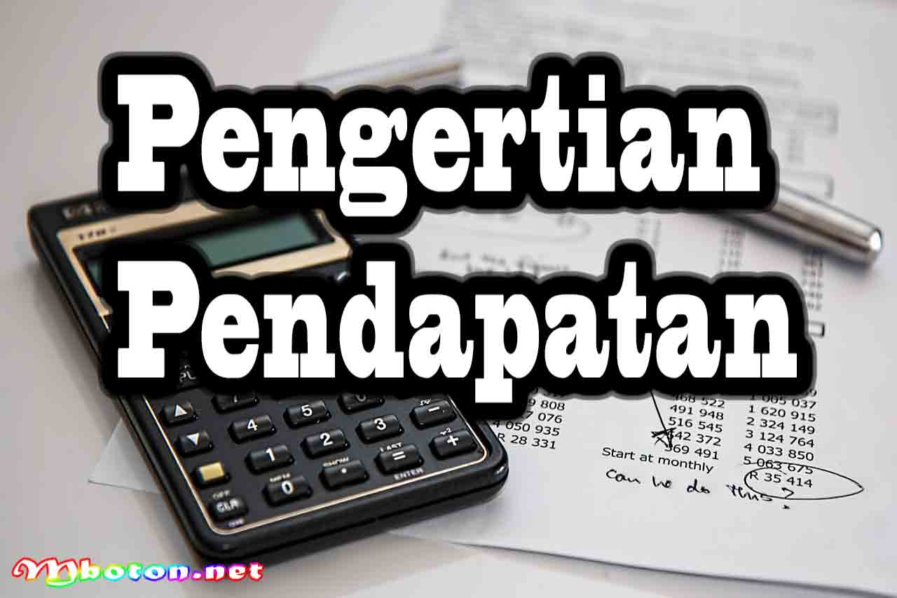 Pengertian Pendapatan