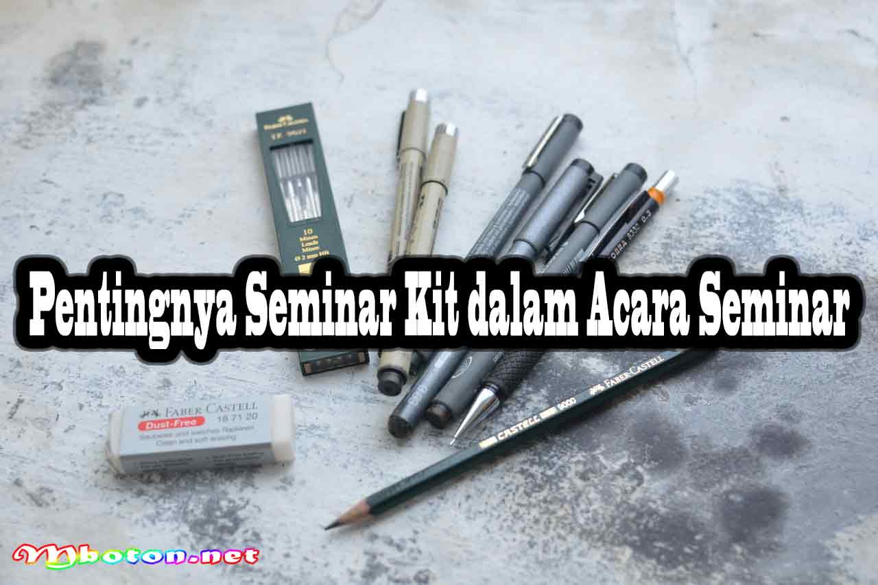Pentingnya Seminar Kit dalam Acara Seminar