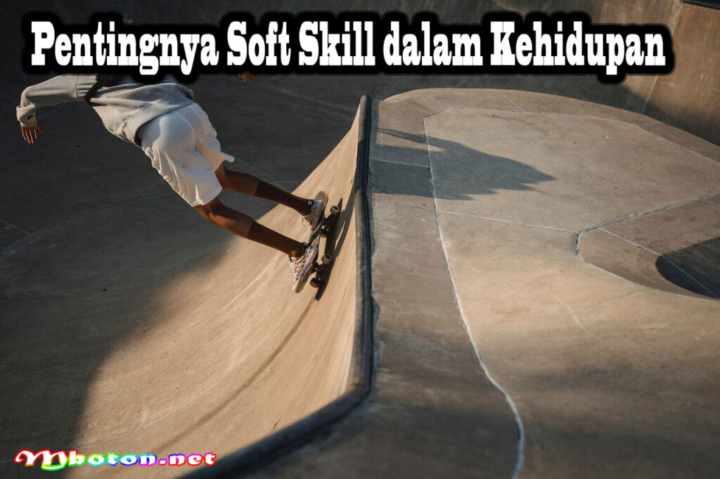 Pentingnya Soft Skill dalam Kehidupan