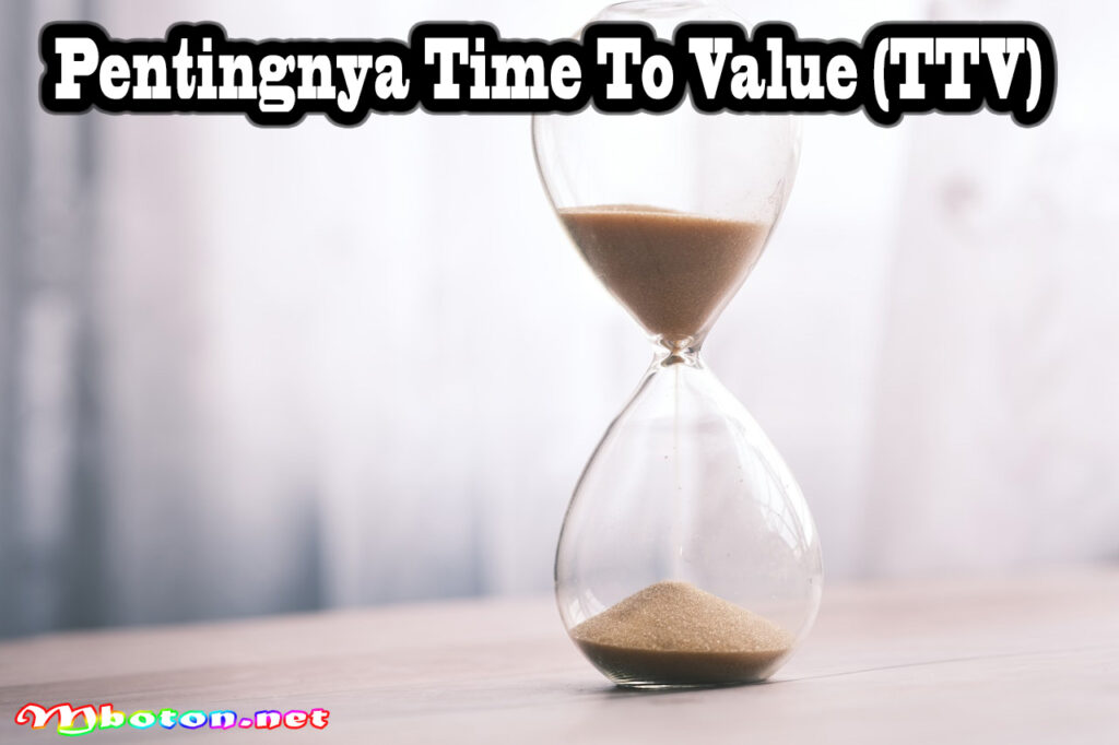 Pentingnya Time To Value (TTV)