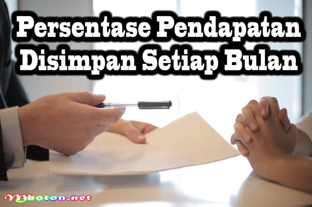 Persentase Pendapatan disimpan Setiap Bulan