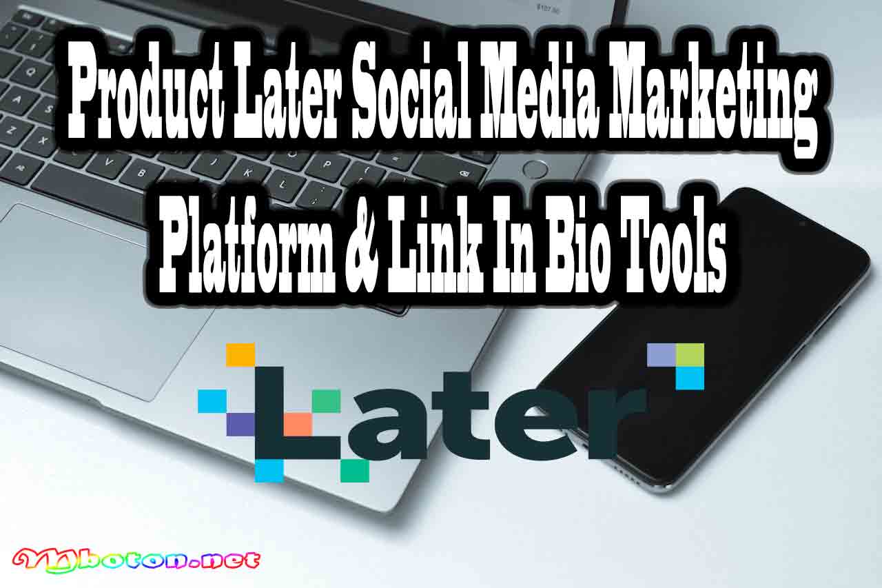 Product Later Social Media Marketing Platform & Link In Bio Tools