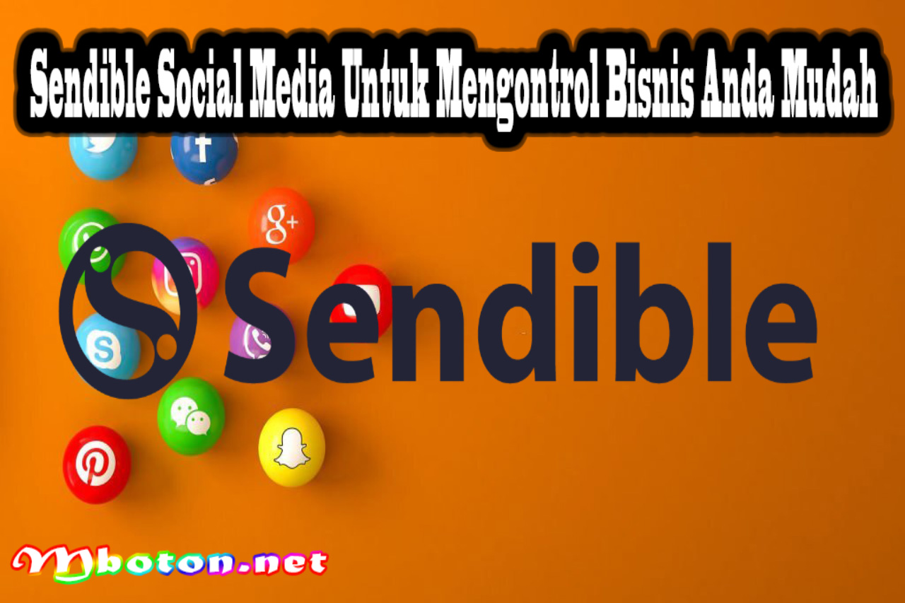 Sendible Social Media Untuk Mengontrol Bisnis Anda Mudah
