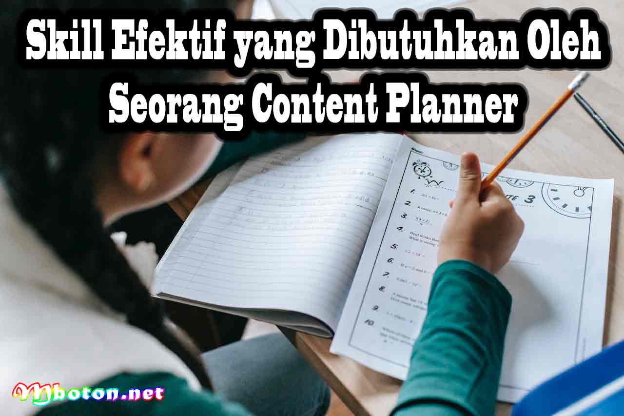 Skill Efektif yang Dibutuhkan oleh Seorang Content Planner