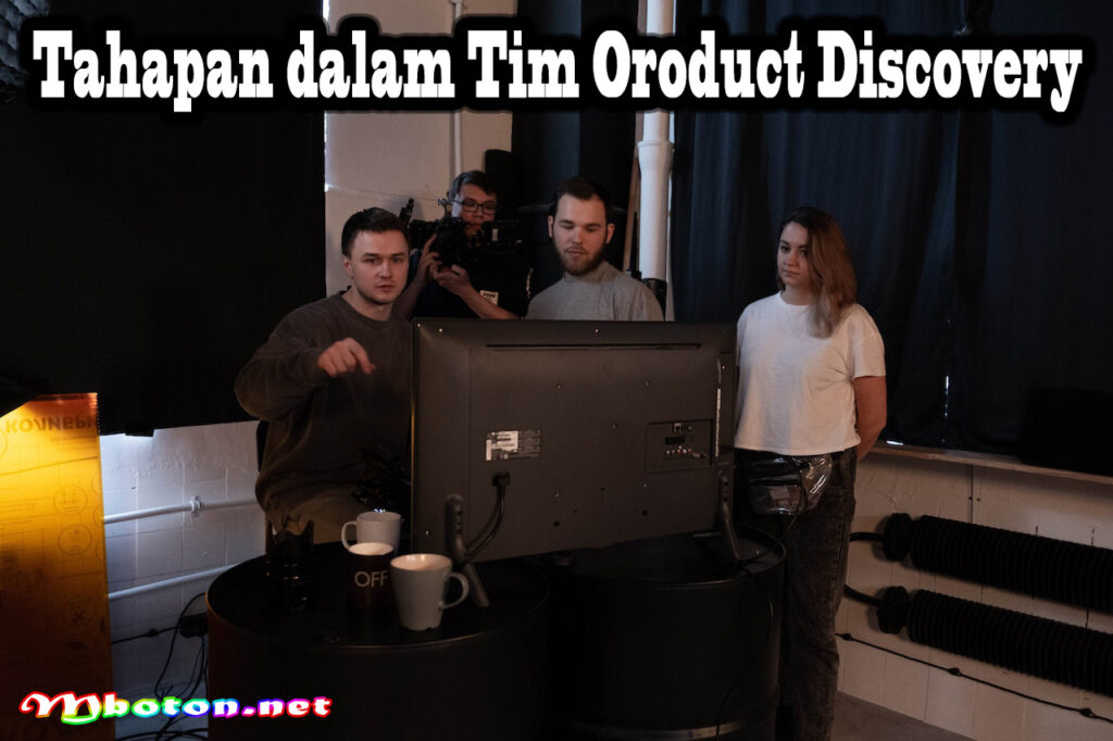 Tahapan dalam tim product discovery