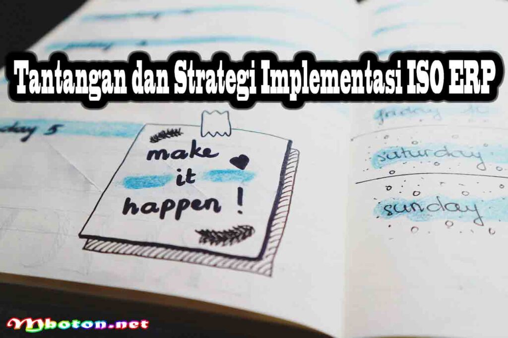 Tantangan dan Strategi Implementasi ISO ERP