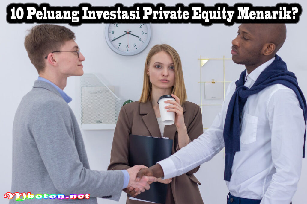 10 Peluang Investasi Private Equity Menarik