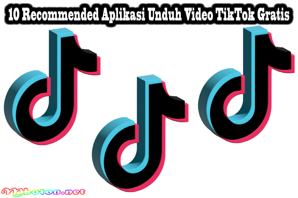 10 Recommended Aplikasi Unduh Video TikTok Gratis