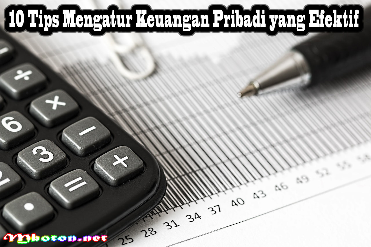 10 Tips Mengatur Keuangan Pribadi yang Efektif